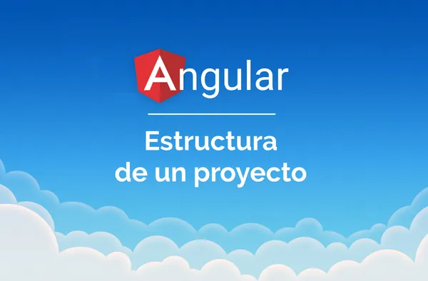 Angular: File structure and first component.
